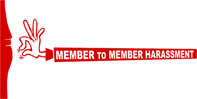 Member to Member Harassment