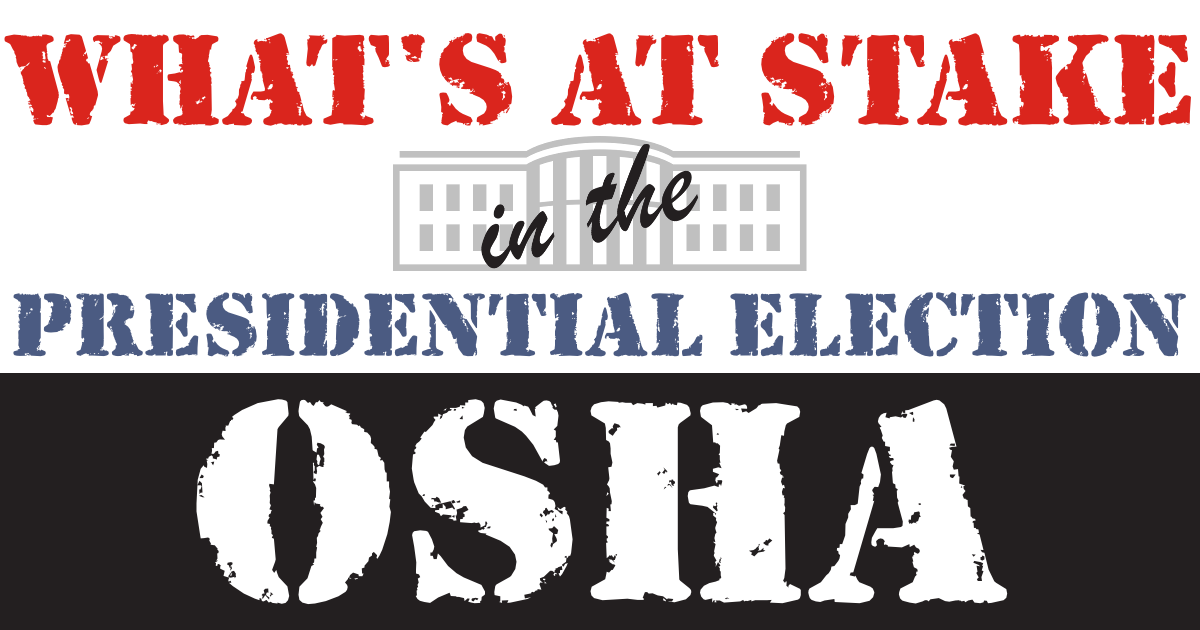 What's at stake in the 2020 presidential election: OSHA