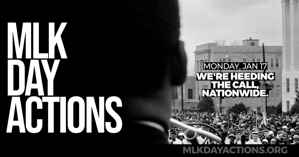 Photo of Dr. Martin Luther King, Jr. addressing a rally with the words MLK DAY ACTIONS Monday, Jan 17 we're heeding the call, nationwide. mlkdayactions.org