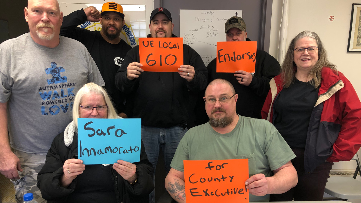 Members of UE Local 610 holding signs reading UE Local 610 Endorses Sara Innamorato for County Executive
