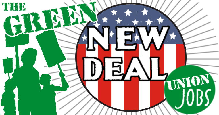 Graphic: "The Green New Deal: Union Jobs" with picketers holding signs