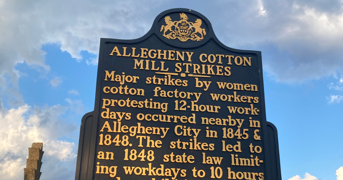 Photo of historical marker about the Allegheny Cotton Mill strikes described in the article