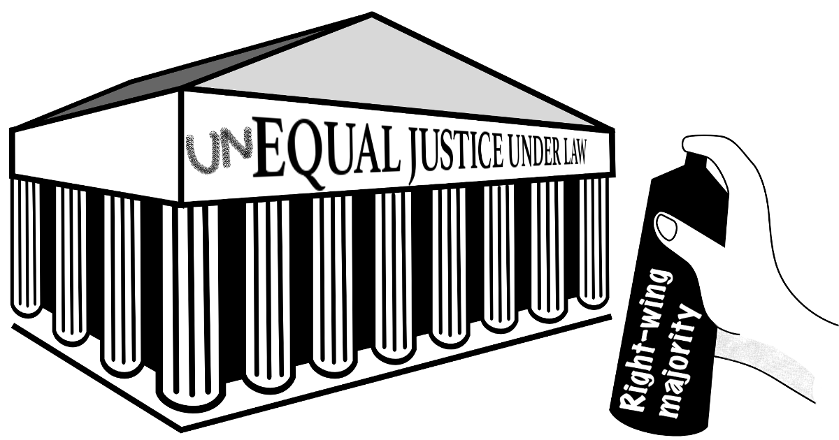 Cartoon of the Supreme Court with the letters UN spray-painted in front of Equal Justice Under Law, with a hand holding a spray-paint can labeled Right-wing majority to the right