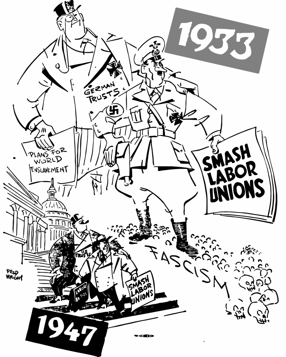 Cartoon drawing of a congressman coming down the steps of the U.S. Capitol with a briefcase reading Labor Baiters and a placard reading Smash Labor Unions. A man labelled U.S. Trusts is behind him with his hand on the congressman’s shoulders. Behind them is a drawing of German Trusts behind Hitler, in the same pose, with Hitler also holding a placard reading Smash Labor Unions.