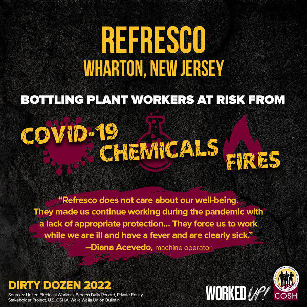 REFRESCO | WHARTON, NEW JERSEY | Bottling plant workers at risk from COVID-19, CHEMICALS, FIRES
