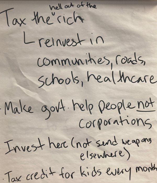 Tax the hell out of the rich, reinvest in communities, roads, schools, healthcare. Make govt help people not corporations. Invest here (not send weapons elsewhere). Tax credit for kids every month.