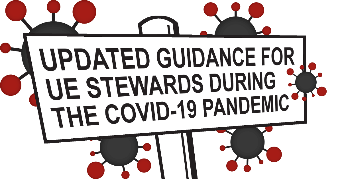 Updated Guidance For Ue Stewards During The Covid 19 Pandemic Ue